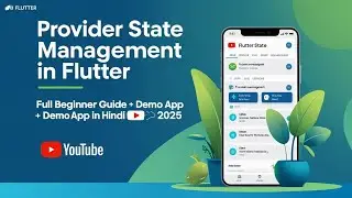 Provider State Management in Flutter | Full Beginner Guide + Demo App in Hindi 2025