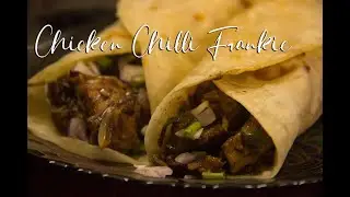 Chicken Chilli Frankie I Chilli Chicken Frankie I Chicken Frankie