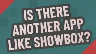 Is there another app like Showbox?