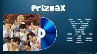 PrizmaX 2024 ~ The Best Songs Of PrizmaX