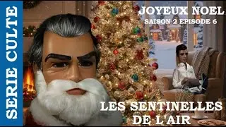 Les Sentinelles de l'air ! Saison 2 Episode 6 ! 