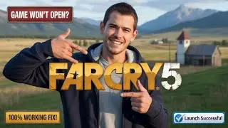 Far Cry 5 FitGirl Repack &ndash; Game Installed But Won&rsquo;t Open? 100% Fix!
