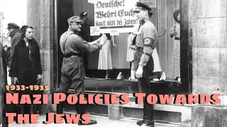 Nazi Policies Towards The Jews 1933-1935
