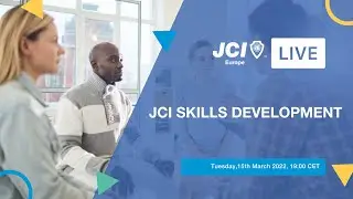 JCI Europe Live #3 JCI Skills Development