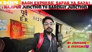 Bagh Express Train So Slow Speed ​​🥺🥹 | Hajipur To Bareilly | Train Journey | In Sleeper Class