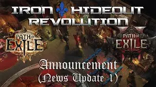 Iron Hideout Announcement 1  |  News Update  |  Path of Exile