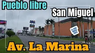 Lo más NUEVO Av. LA MARINA en Pueblo Libre y San Miguel Lima Perú 2023