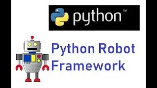 Learn Python for Robot Framework Automation