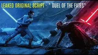 Duel Of The Fates ColIn Trevorrow Script LEAKED - Rise Of Skywalker