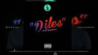 Instrumental | Bad Bunny - Diles (Oficial Audio)