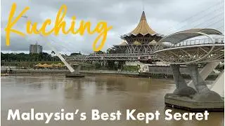 Why Is Kuching Malaysia's Best Kept Secret?