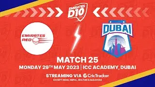 🔴 LIVE: Match 25 | Emirates Red vs Dubai | Emirates D10 2023