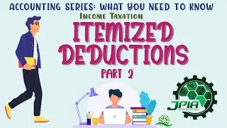 EPISODE 9 - Accounting Series: ITEMIZED DEDUCTIONS (Part 2)