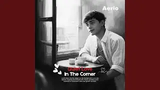 Quiet love in the corner