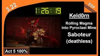 [3.22] Act 5 100% RM into Pyroclast Mine Saboteur - 1h 26m 19s (deathless)