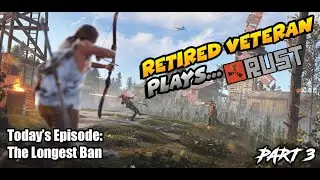 RUST⭐(The Longest Ban - Part 3)