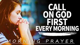 Abide In Christ | Call on the Name of Jesus and Watch God Work Today | Morning Prayer