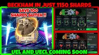 UEL & UECL Coming SOON | 113OVR BECKHAM IN 1150 SHARDS #fcmobile #fcmobile26 #fifa #hochiminh #UCL