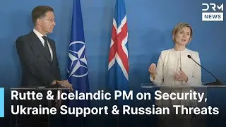 FULL PRESSER: NATO's Rutte & Iceland PM Kristrun Discuss Security, Ukraine, & Russian Threats | AC1E