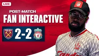 West Ham 2-2 Liverpool | Post Match Reaction Show