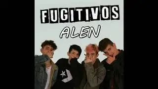 Fugitivos - Alen (Full EP)