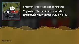 Yojimbot Tome 2, et la relation artiste/&eacute;diteur, avec Sylvain Repos et Thomas Ragon (Dargaud) [Su...