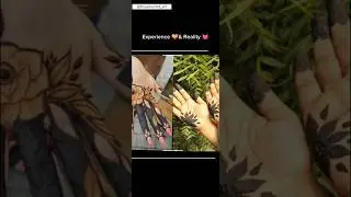 ||Experience v/s Reality|| beautiful mehndi design #mehndidesign #mehndi #viralvideo