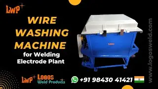 Wire Washing Machine of Welding Electrode Plant | Logos Weld