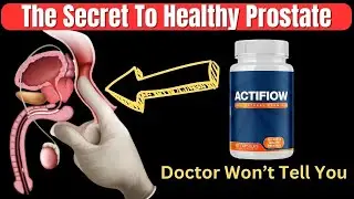 The Secret to a Healthy Prostate: Actiflow Supplement