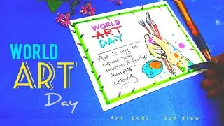 World Art Day drawing || how draw poster for world art day || happy world art day || #art