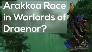 Arakkoa Playable Race in Warlords of Draenor - Next WoW Expansion
