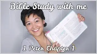 Bible Study With Me // 1 Peter Chapter 1