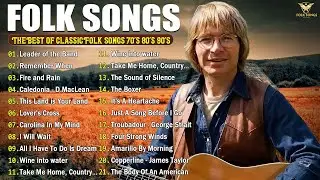 The Best Of Classic Folk Songs 70's 80's 90's- Simon & Garfunkel, John Denver, Bob Dylan