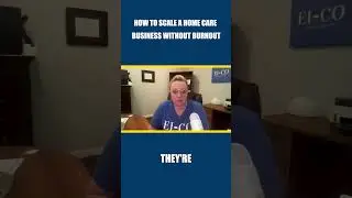 Scale Your Home Care Business with a Strong Team and Clear Structure
