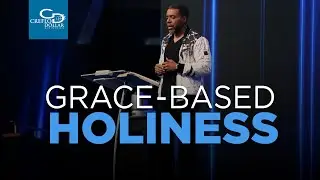 Grace Based Holiness