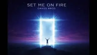 Set Me On Fire (ft. Marcus Vane) 