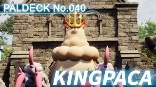 Paldeck_SP | No.040 KINGPACA - Palworld | Gameplay | Pocketpair