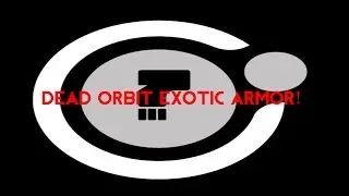 How to Get Dead Orbit Exotic Armor! Destiny!