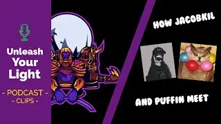 UYL Podcast Clip: How Jacobkil and Puffin meet.