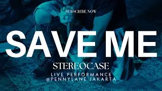 Stereocase - Save Me (Live at Soundcheck, Penny Lane Jakarta)