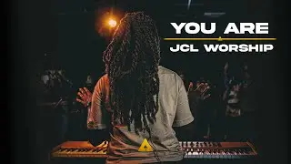 You Are - JCL Worship