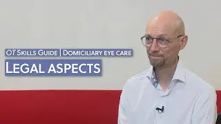 Domiciliary eye care: legal aspects | OT Skills Guide