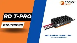 Overtemperature Protection Test &ndash; RD T-Pro 4S-14S, 65A ESC | Reflex Drive