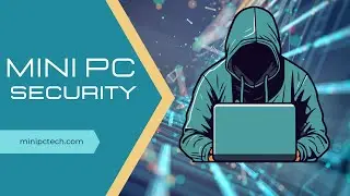 Essential Mini PC Security Tips: Protect Your Compact System Today!