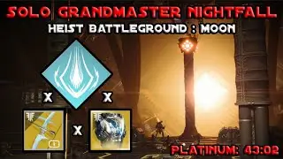 Solo Grandmaster Nightfall - Heist Battleground Moon - Arc Titan (Whole Lotta Cheese) [Destiny 2]
