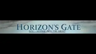 Let's Play Horizon's Gate, Ep10 - Voyage into the West!