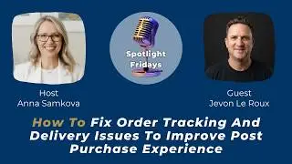 How To Fix Order Tracking And Delivery Issues To Improve Post Purchase Experience