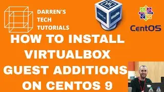 КАК УСТАНОВИТЬ ГОСТЕВЫЕ ДОПОЛНЕНИЯ VIRTUALBOX НА CENTOS 9