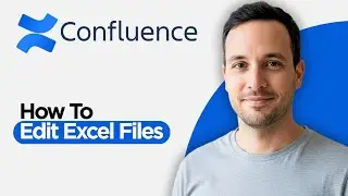 How to Edit Excel Files in Confluence (2026 Full Guide)