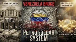 How Venezuela Just Shattered the Petrodollar System